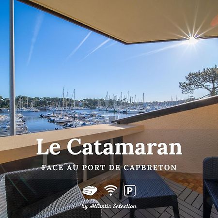 Atlantic Selection - Le Catamaran - Face Au Port Apartment Capbreton Exterior photo